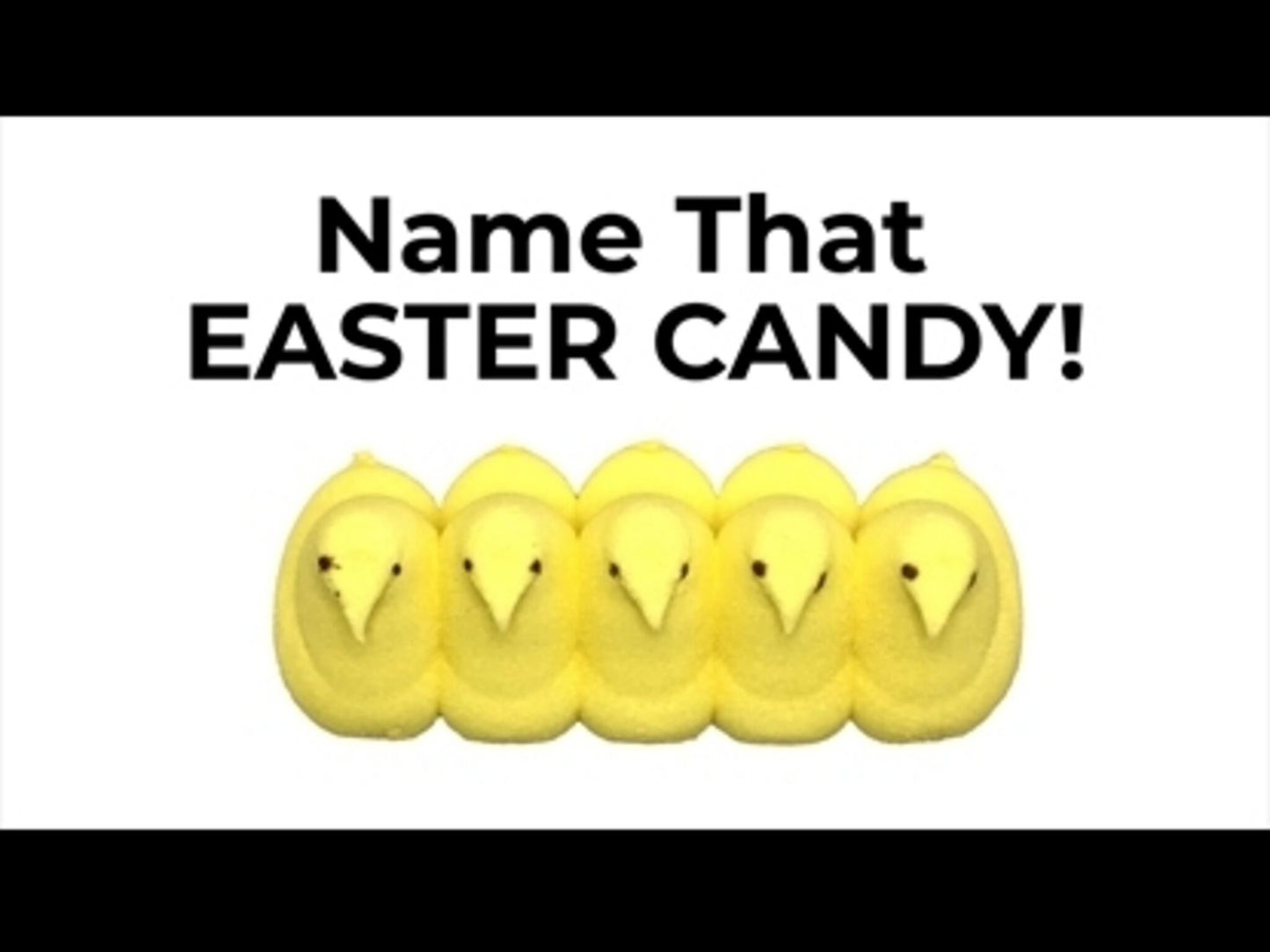 Name That Easter Candy