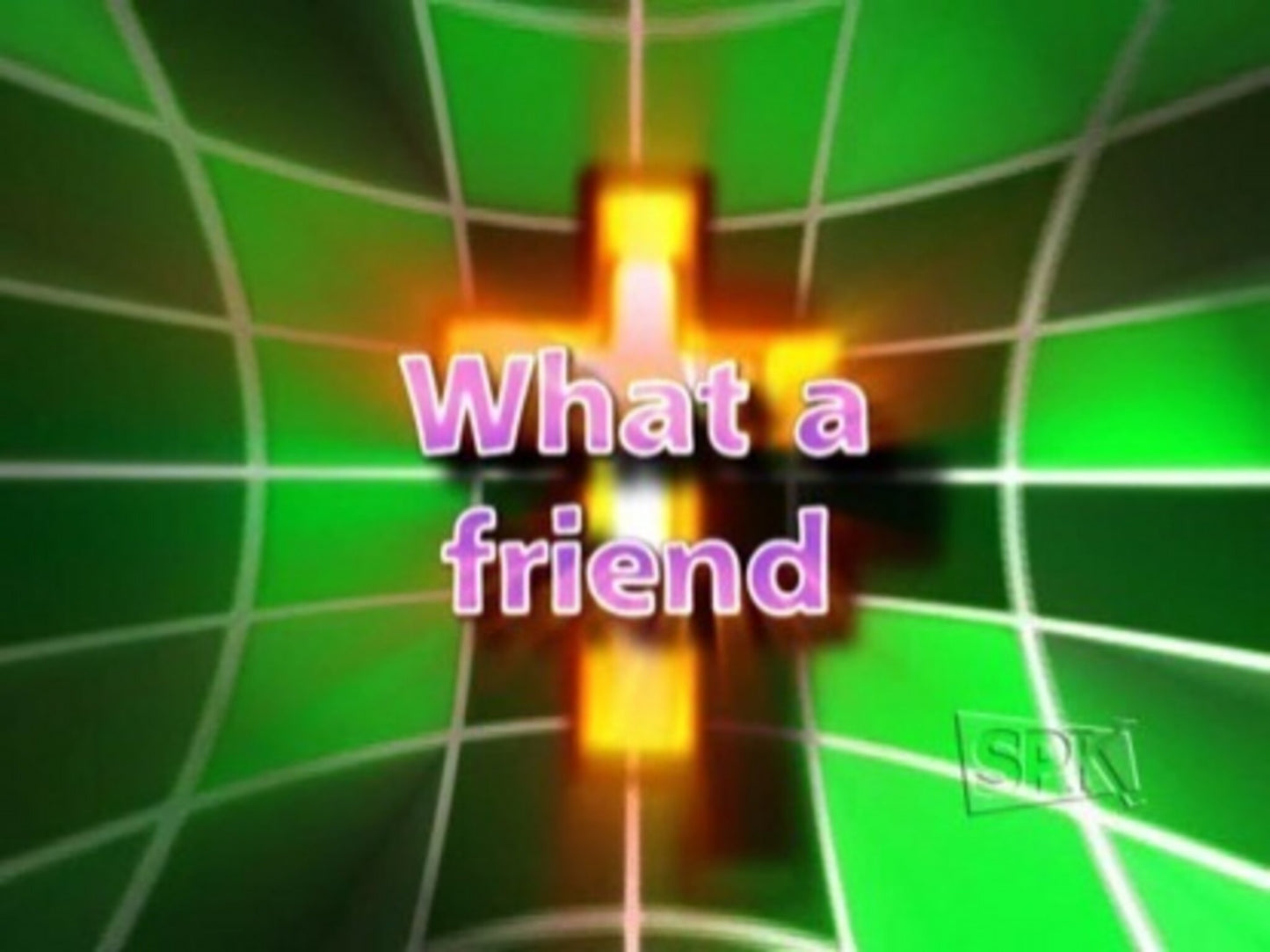 What A Friend We Have