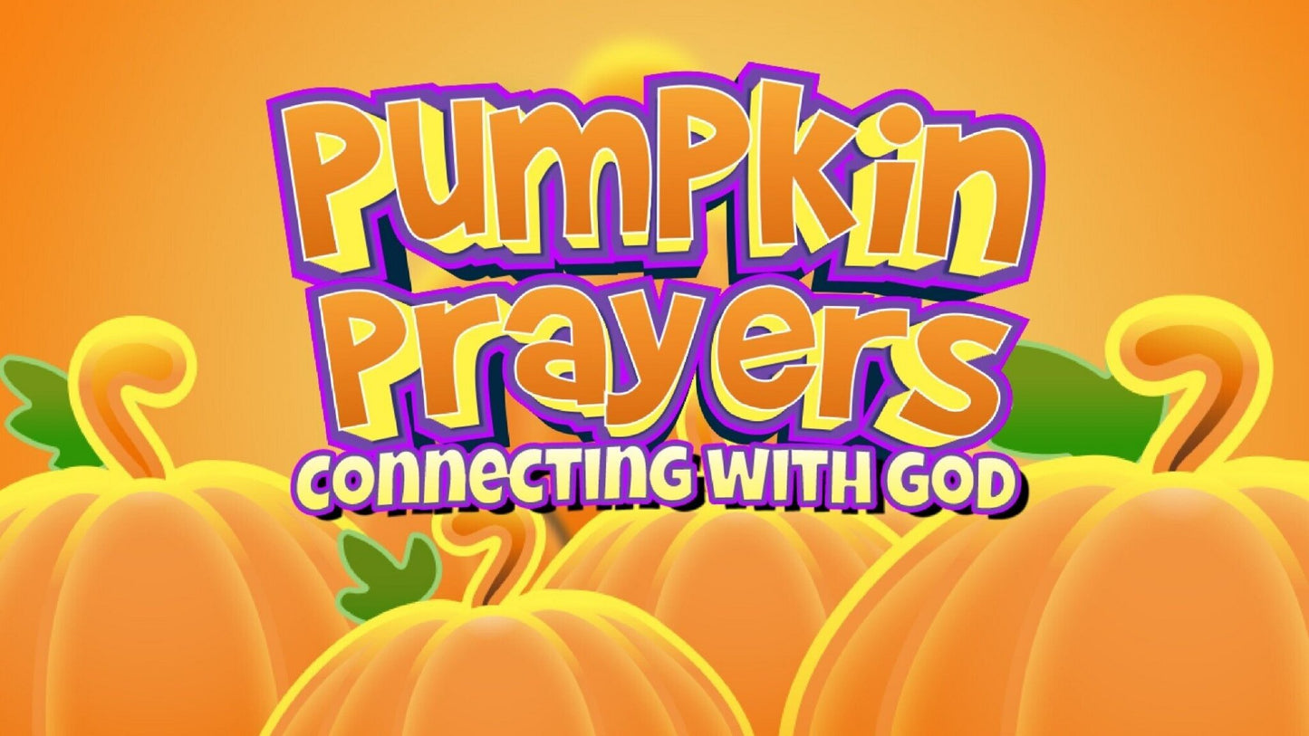 Pumpkin Prayers 4-Week Children's Ministry Curriculum