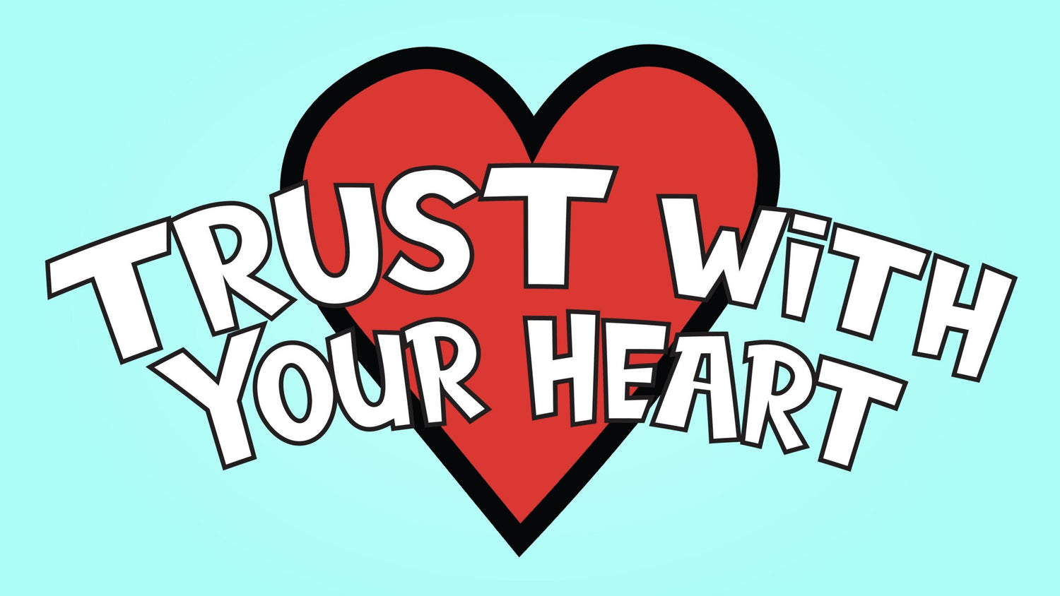 Trust With Your Heart Bible Story Video