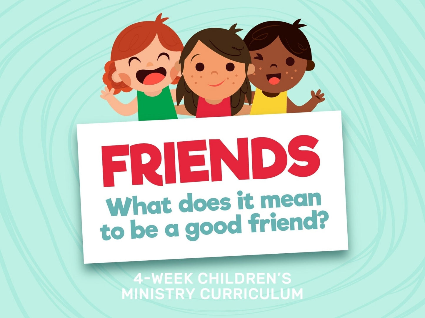Best Friends - 4 Week Curriculum