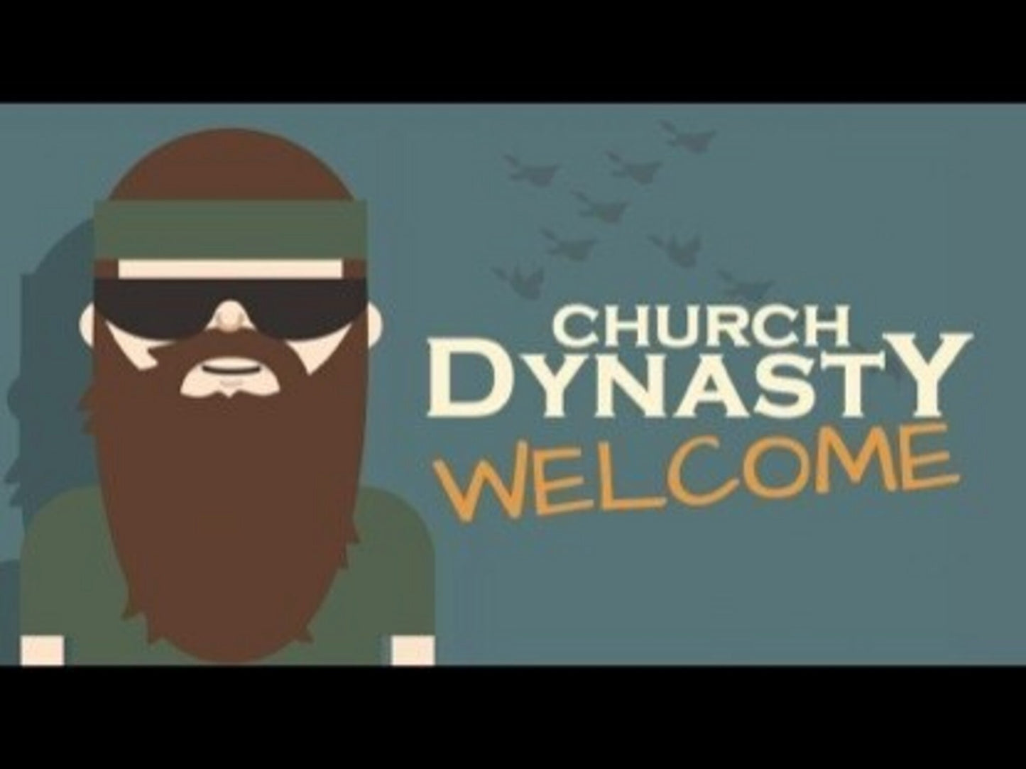 Church Dynasty Welcome