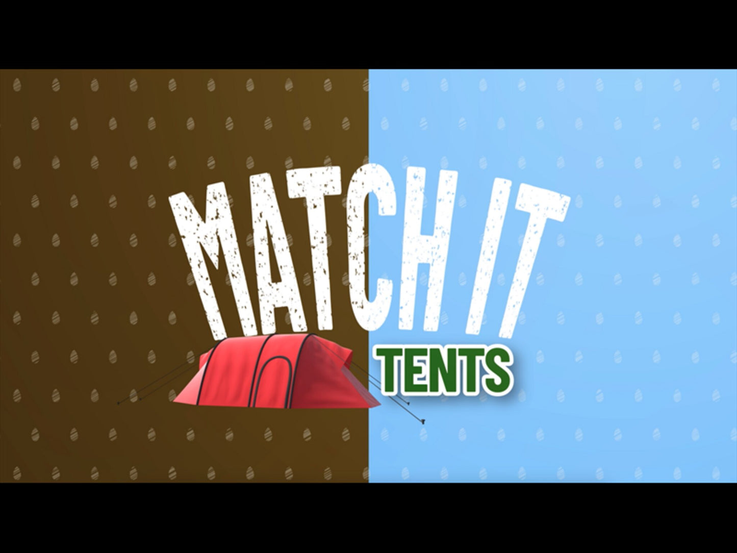 Match It! Tents Edition