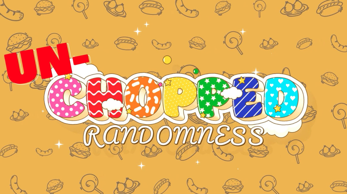 Un-Chopped Randomness