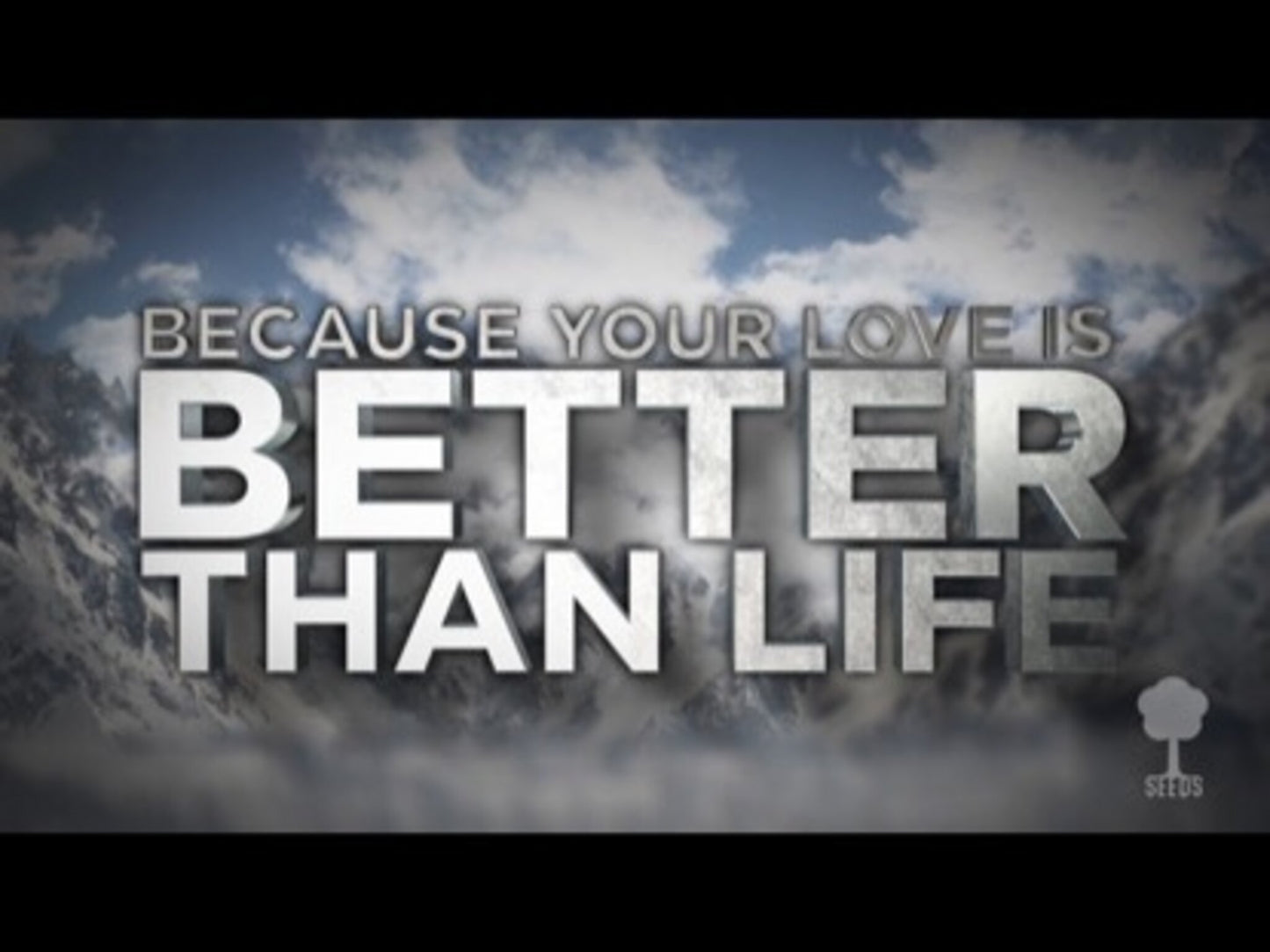 Better Than Life (Psalm 63: 1-4)