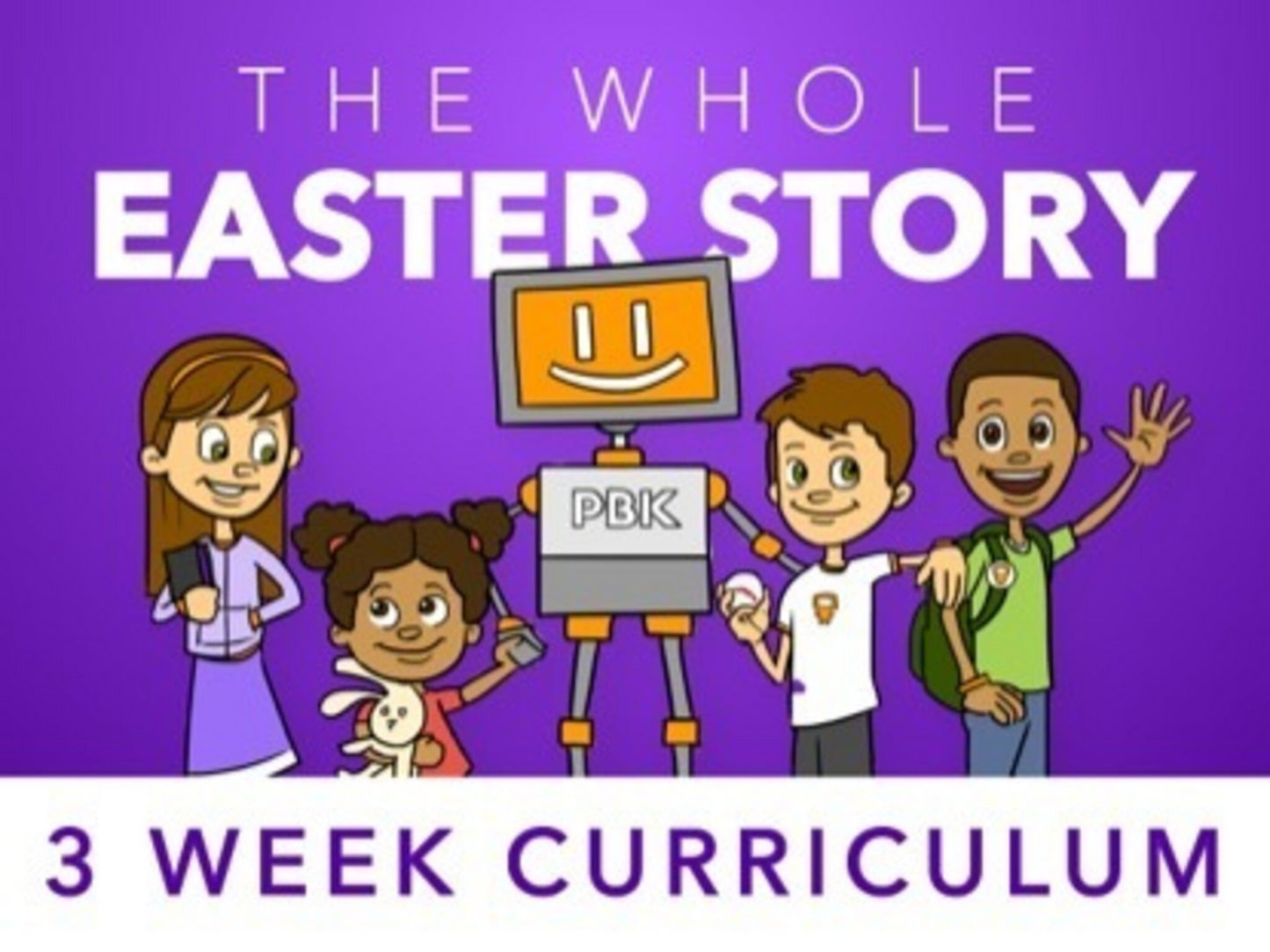 The Whole Easter Story Curriculum