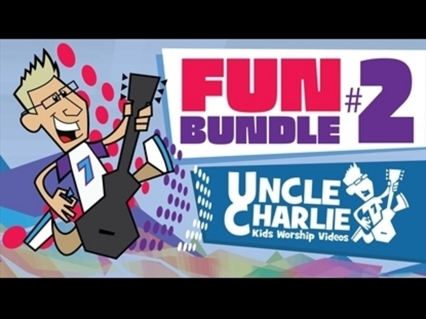 Uncle Charlie Songs | Fun Bundle 2
