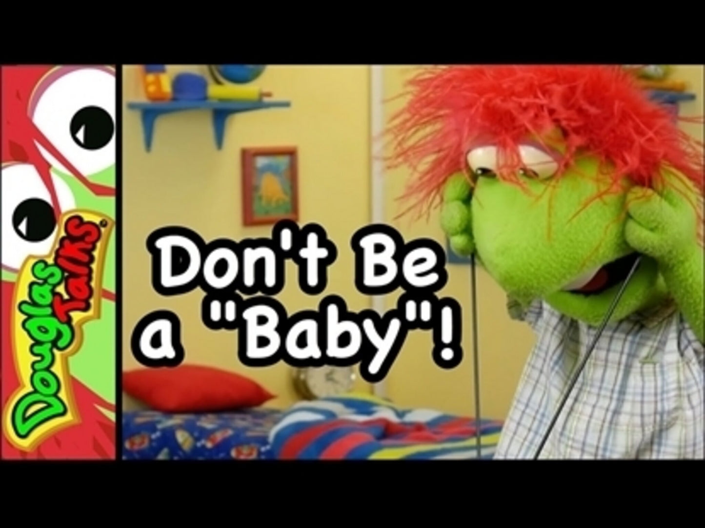 Don't Be A Baby