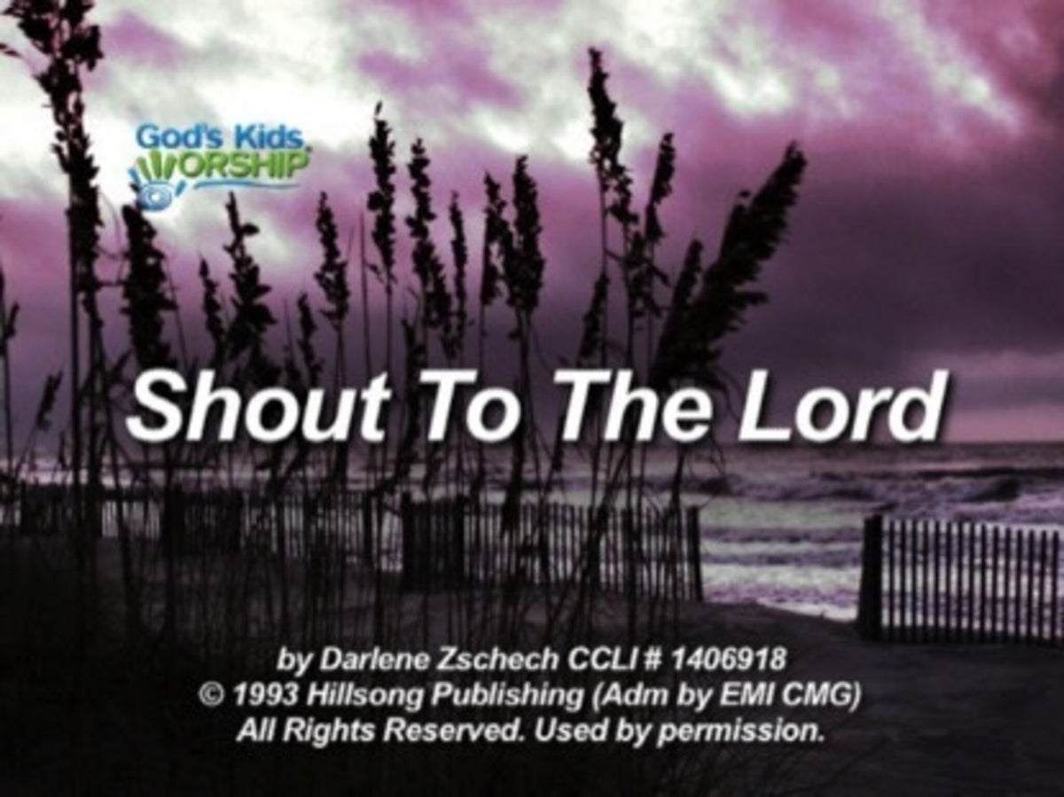 Shout To The Lord