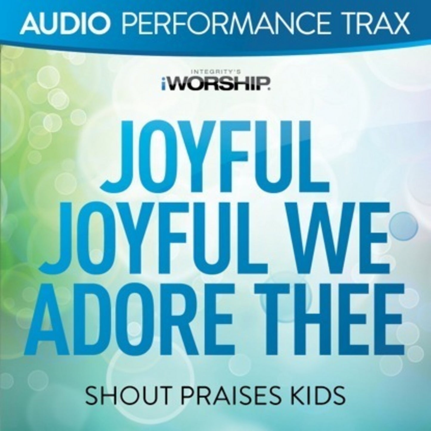 Joyful Joyful We Adore Thee