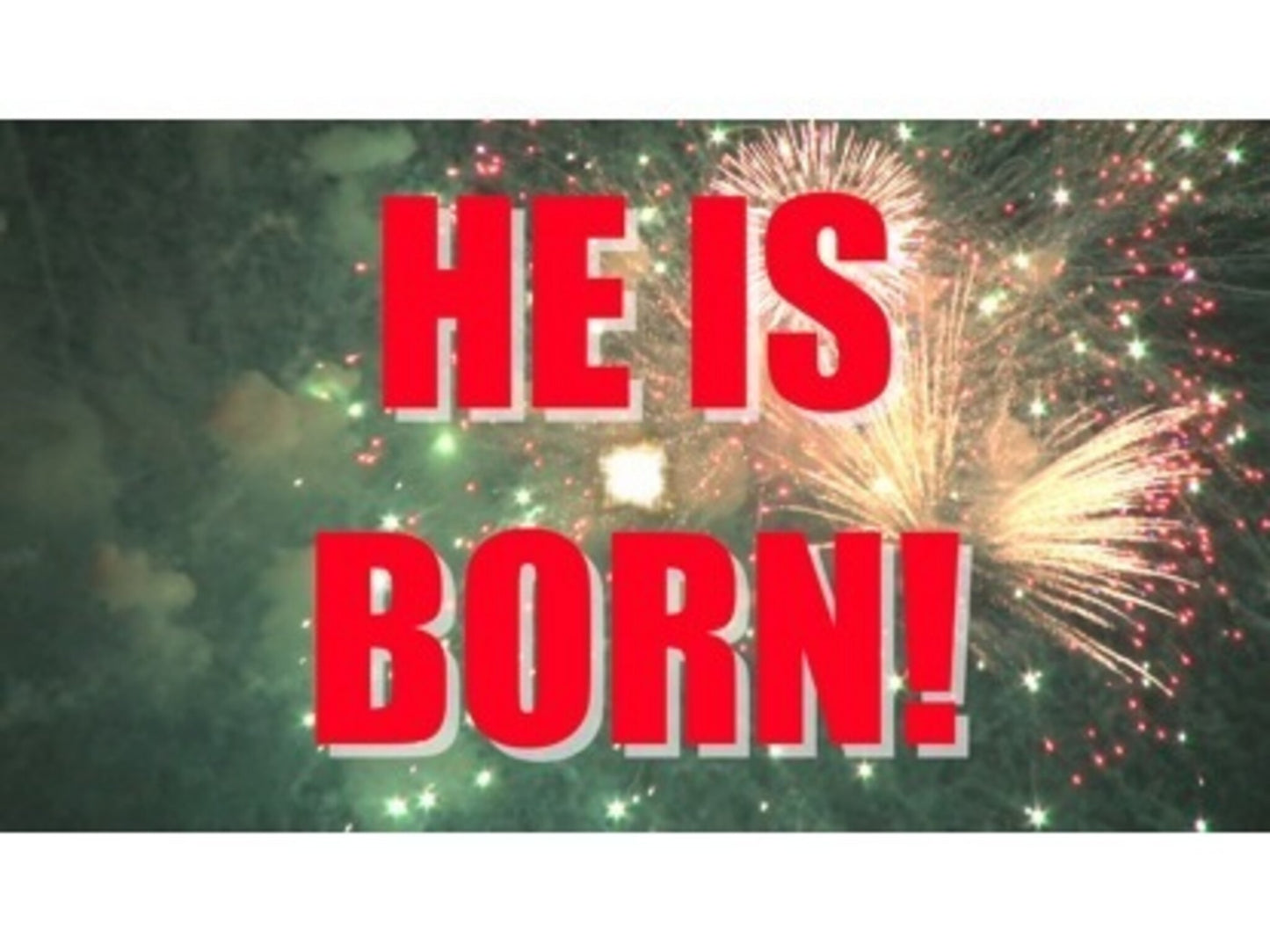 He Is Born