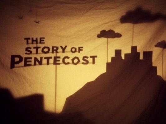 The Story Of Pentecost