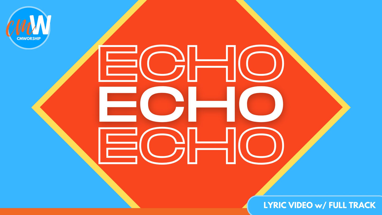 Echo: Lyric Video with Full Track