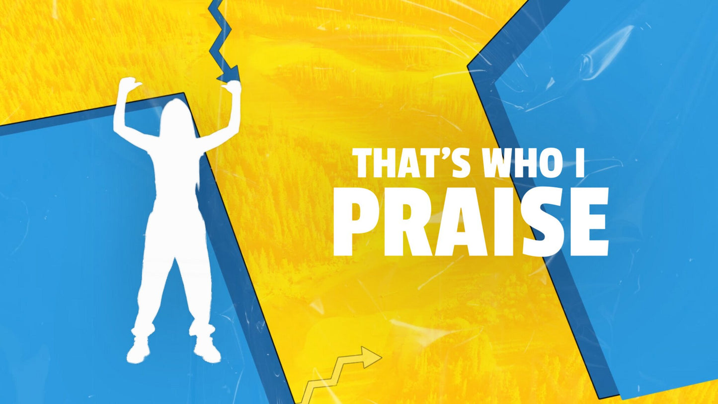 That's Who I Praise