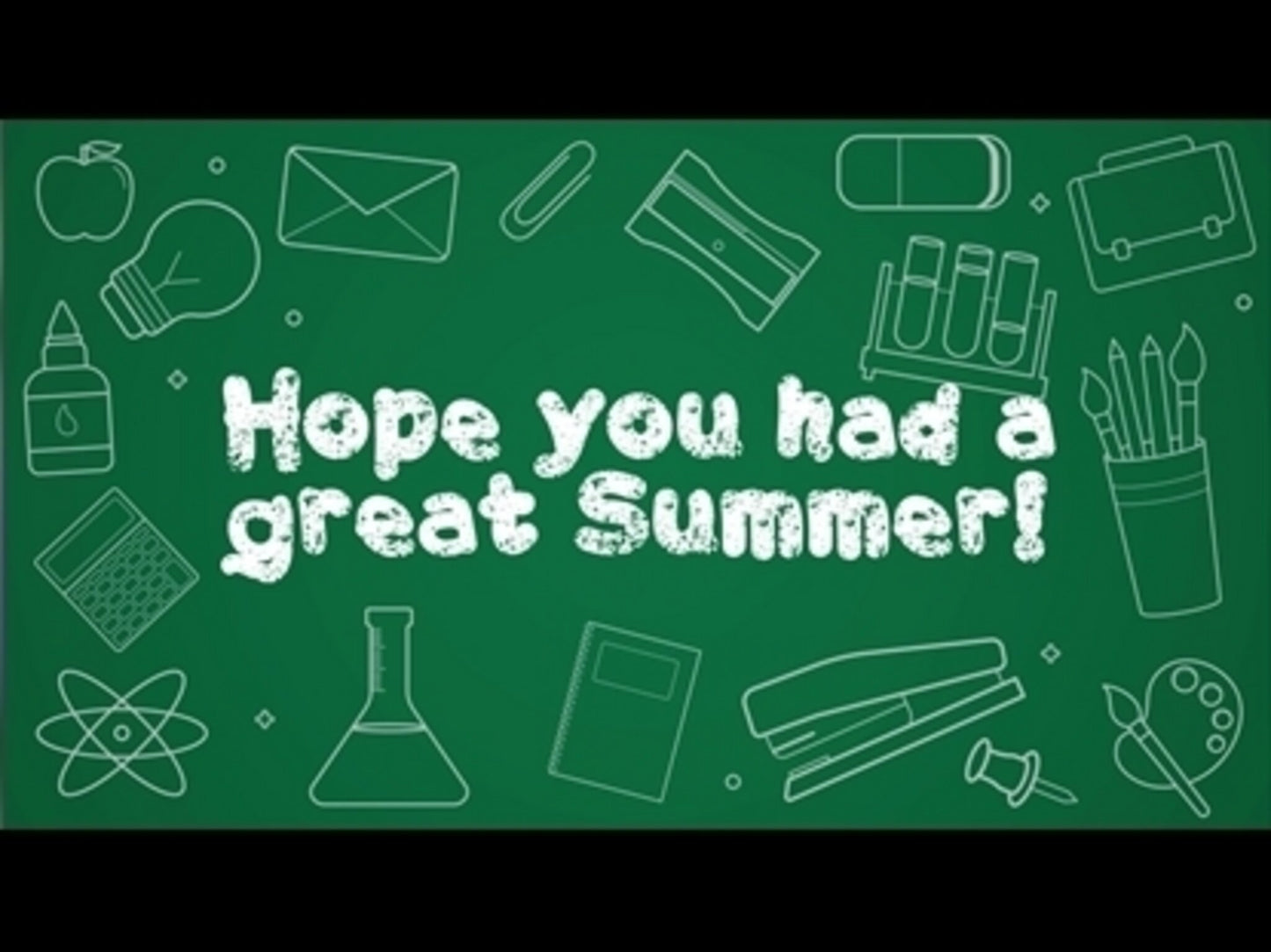 Hope You Had A Great Summer