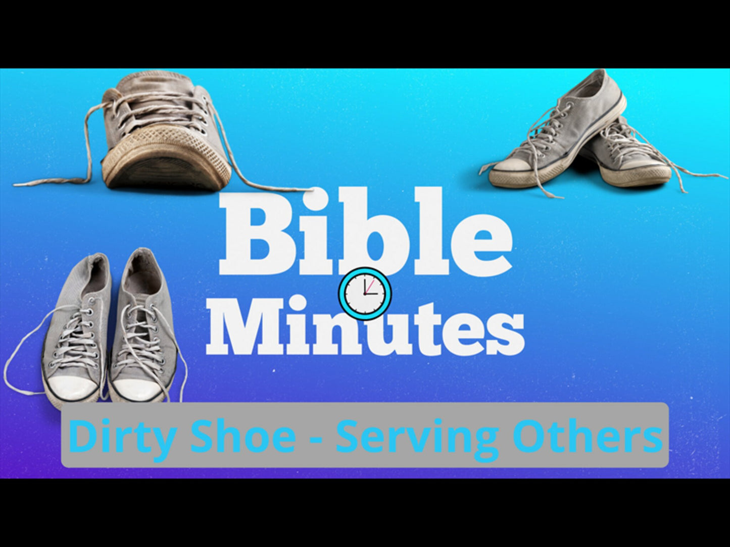 Dirty Shoe Object Lesson - Serving Others