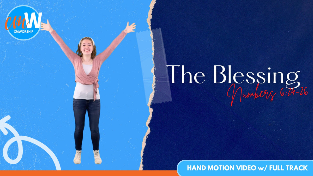 The Blessing: Hand Motion Video with Full Track – WorshipHouse Kids