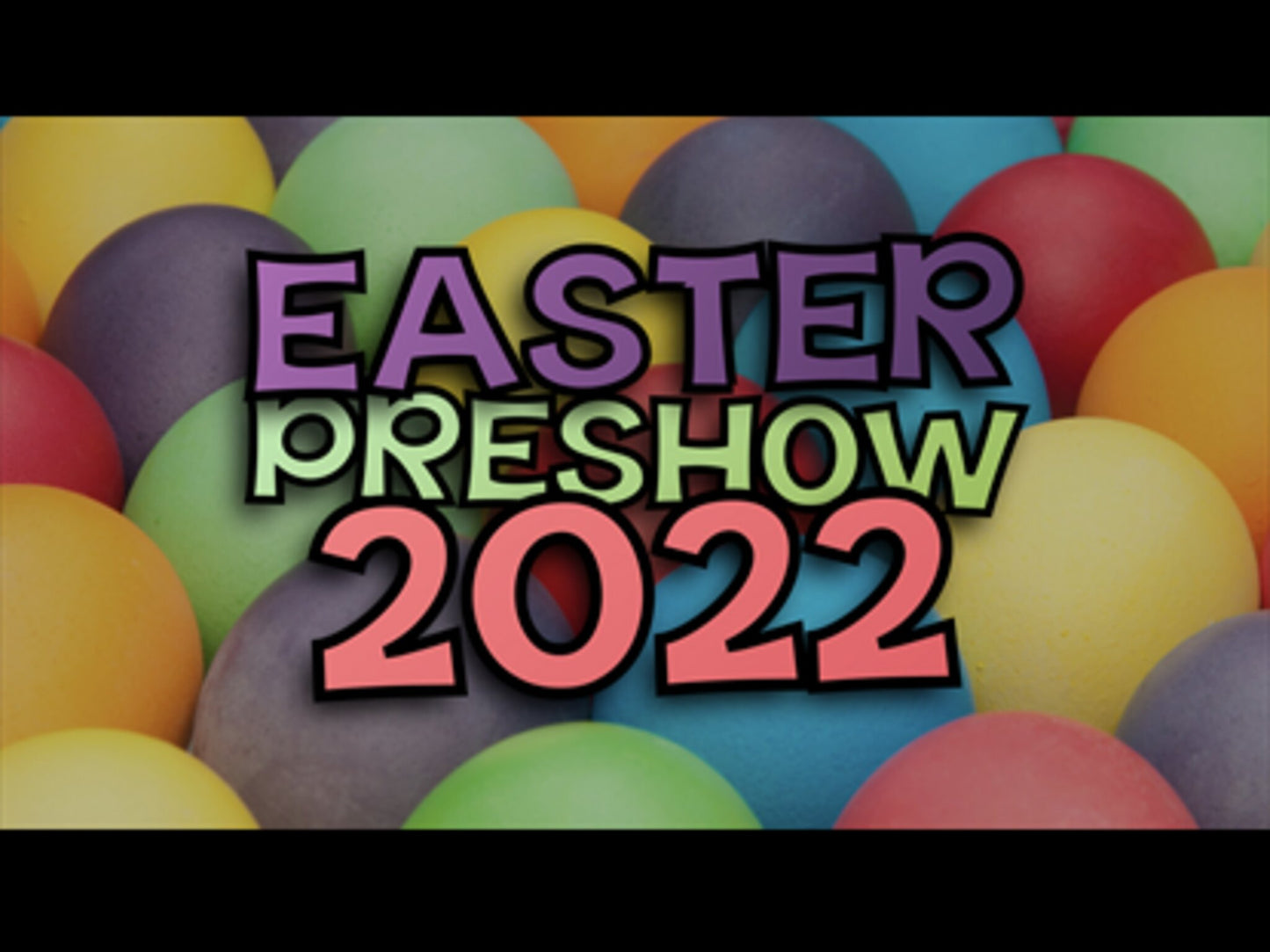 Epic Easter Preservice Show 2022