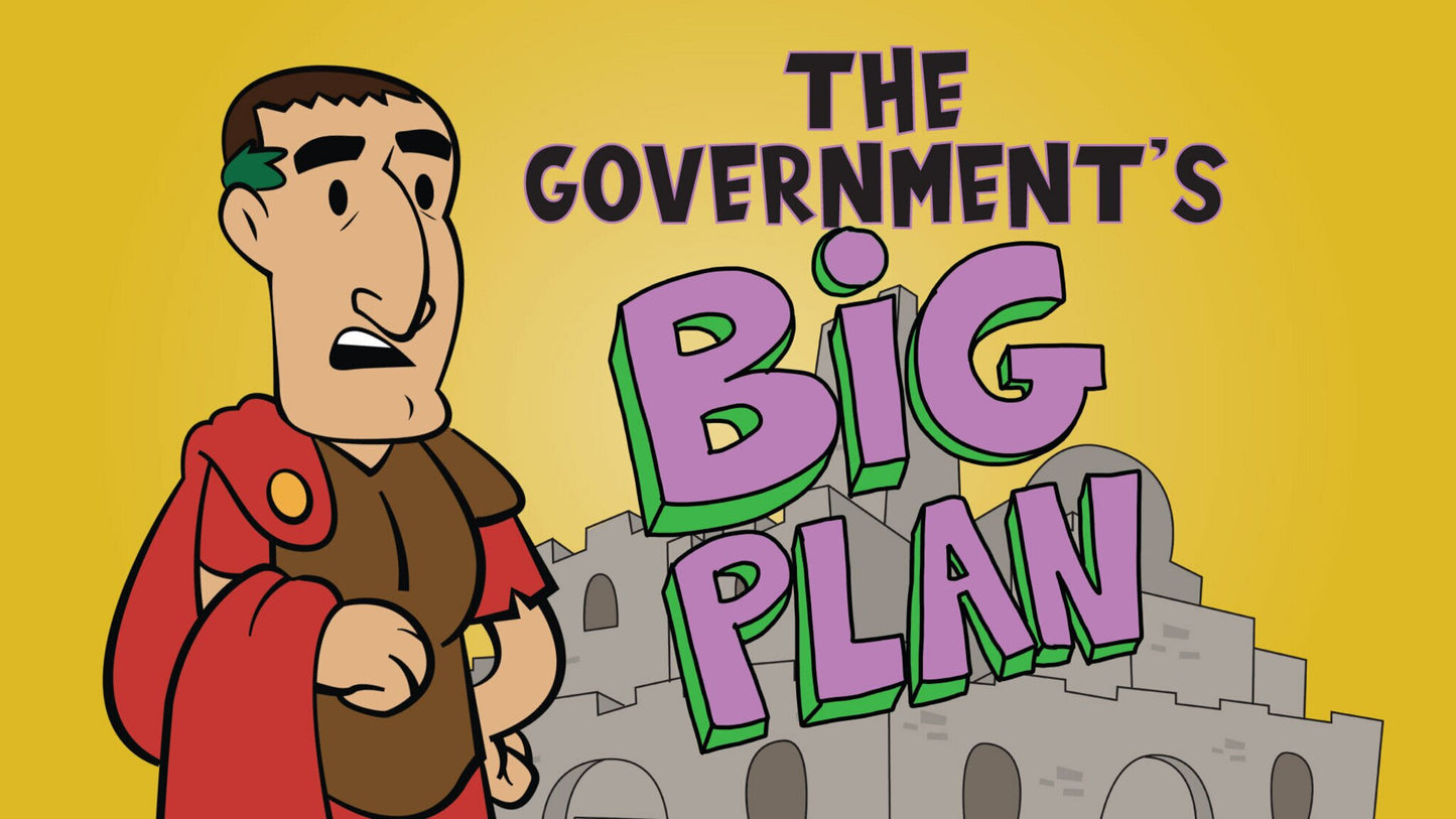 The Government's Big Plan