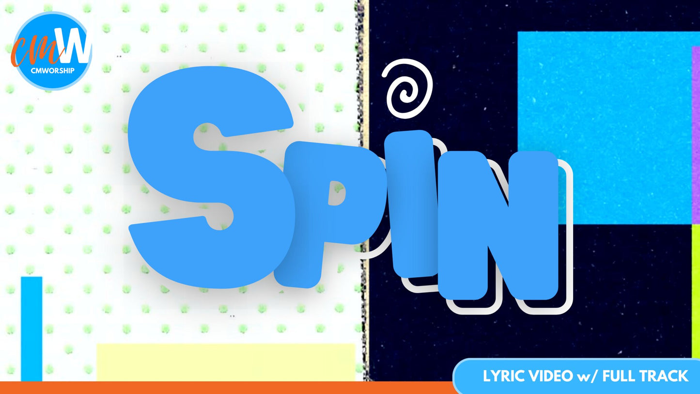 Spin: Lyric Video with Full Track