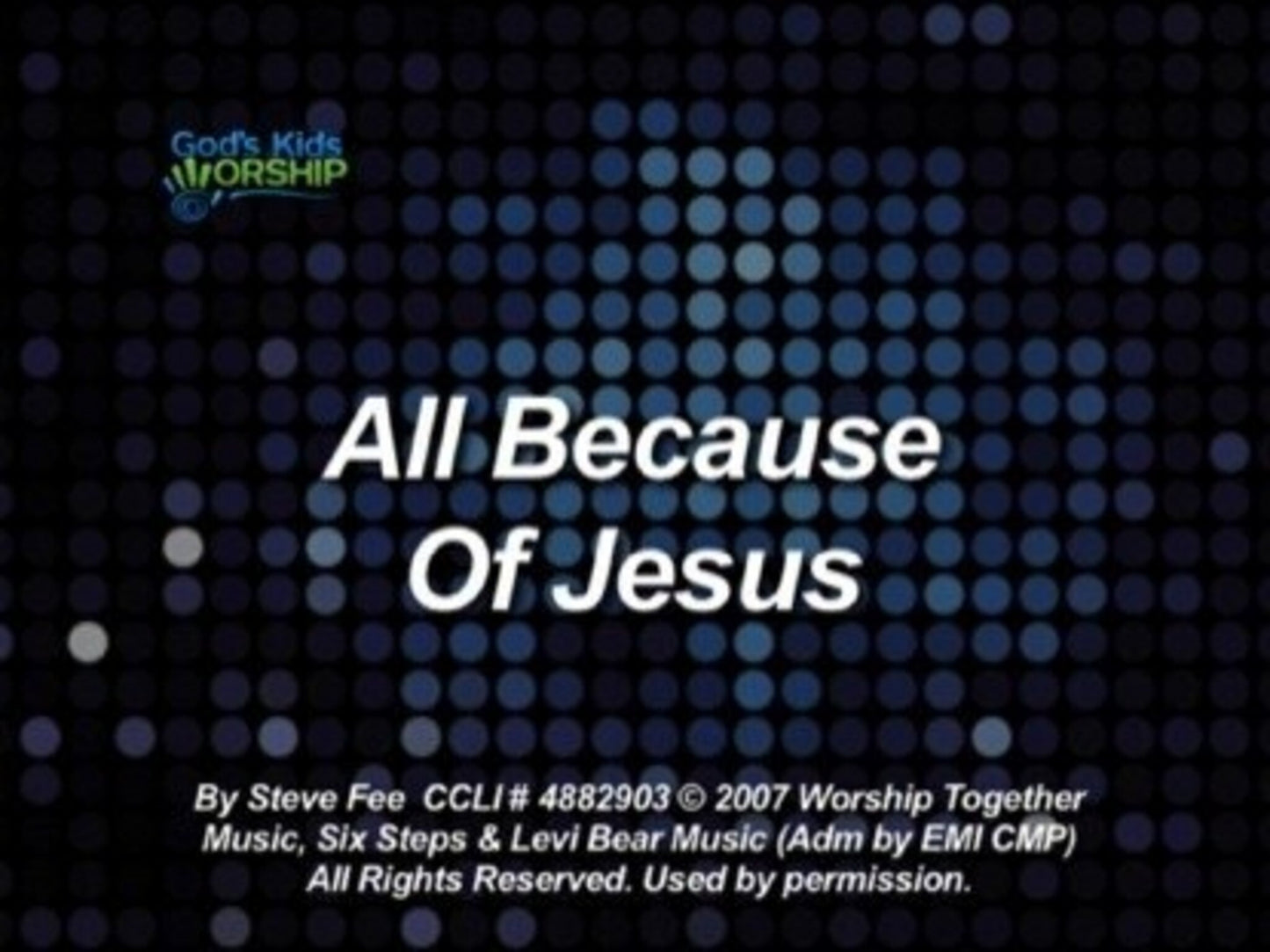 All Because Of Jesus