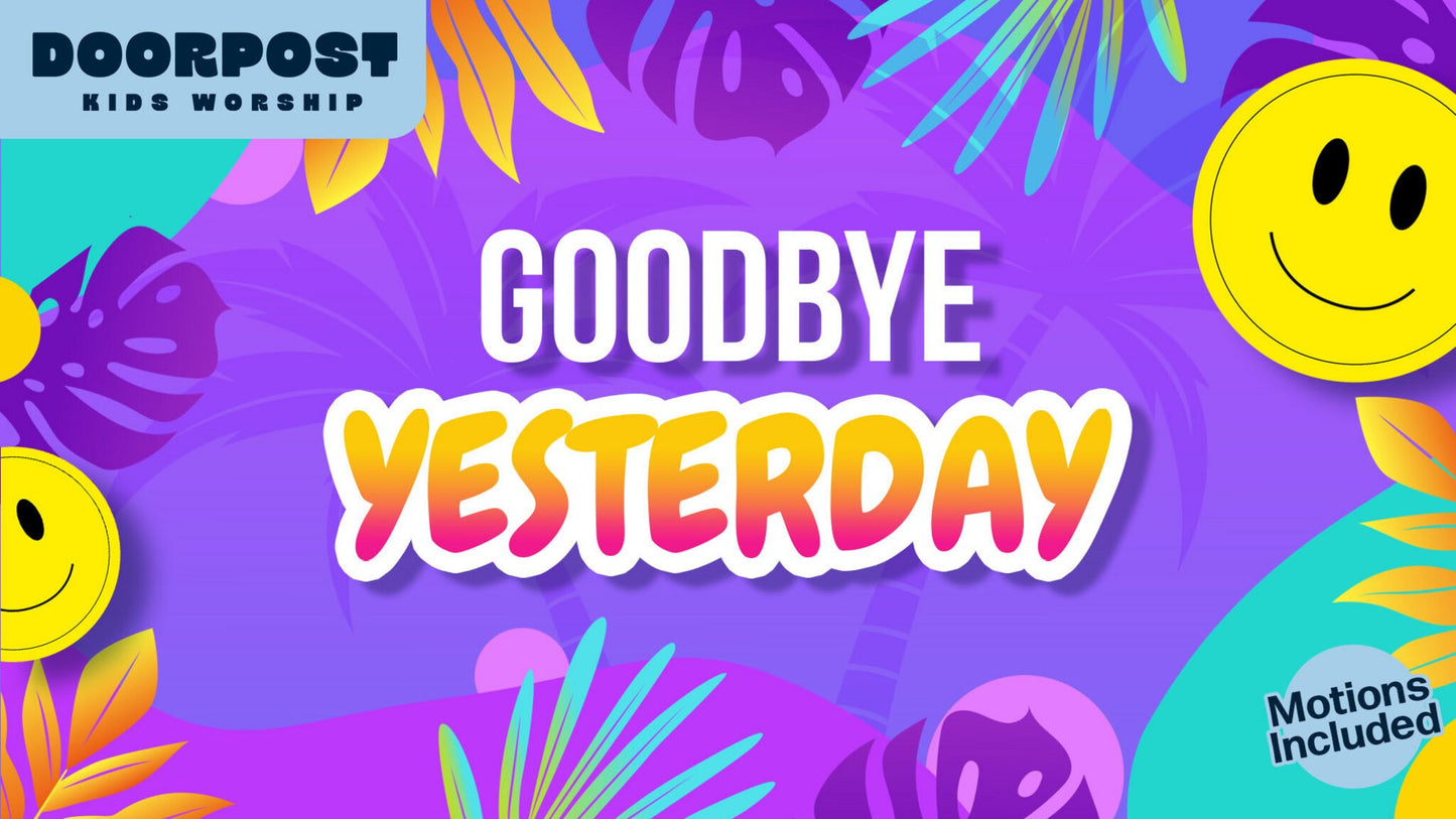 Goodbye Yesterday