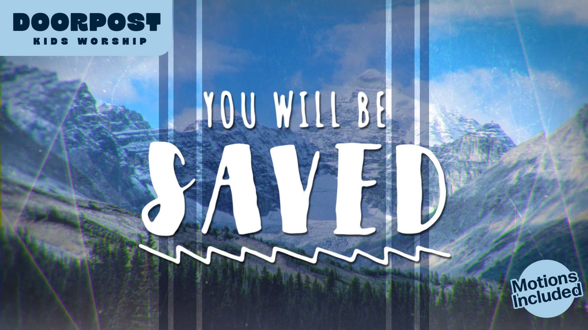 You Will Be Saved
