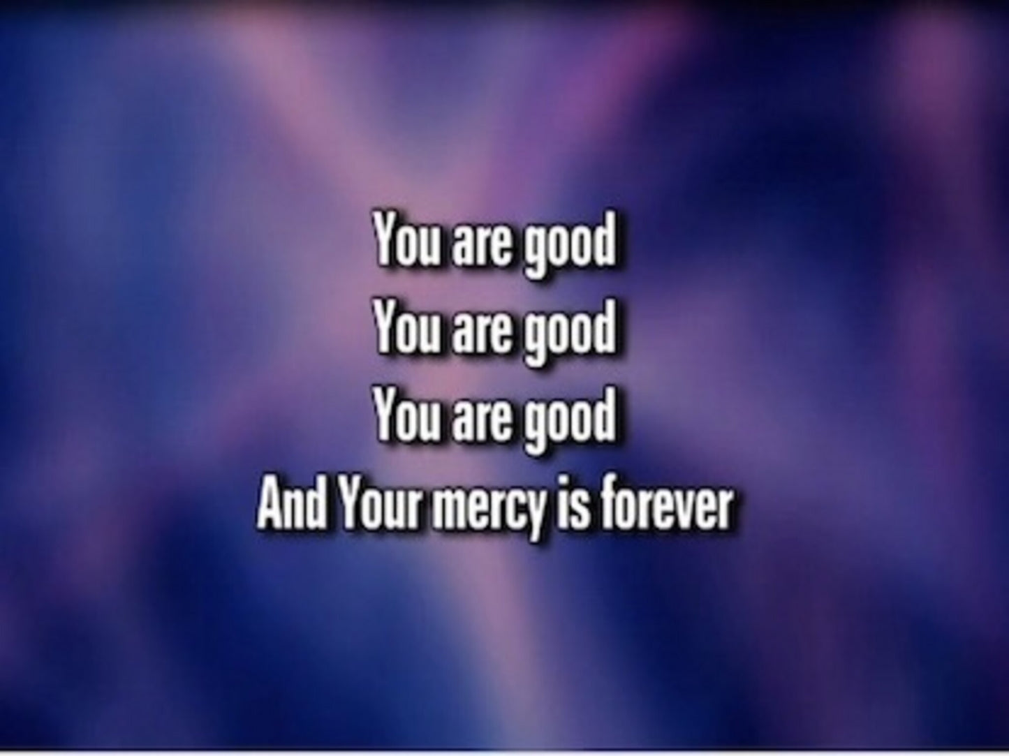 You Are Good