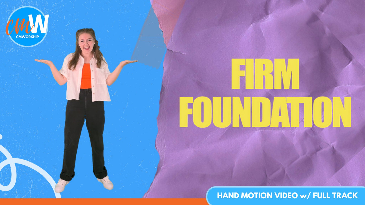 Firm Foundation: Hand Motion Video with Full Track
