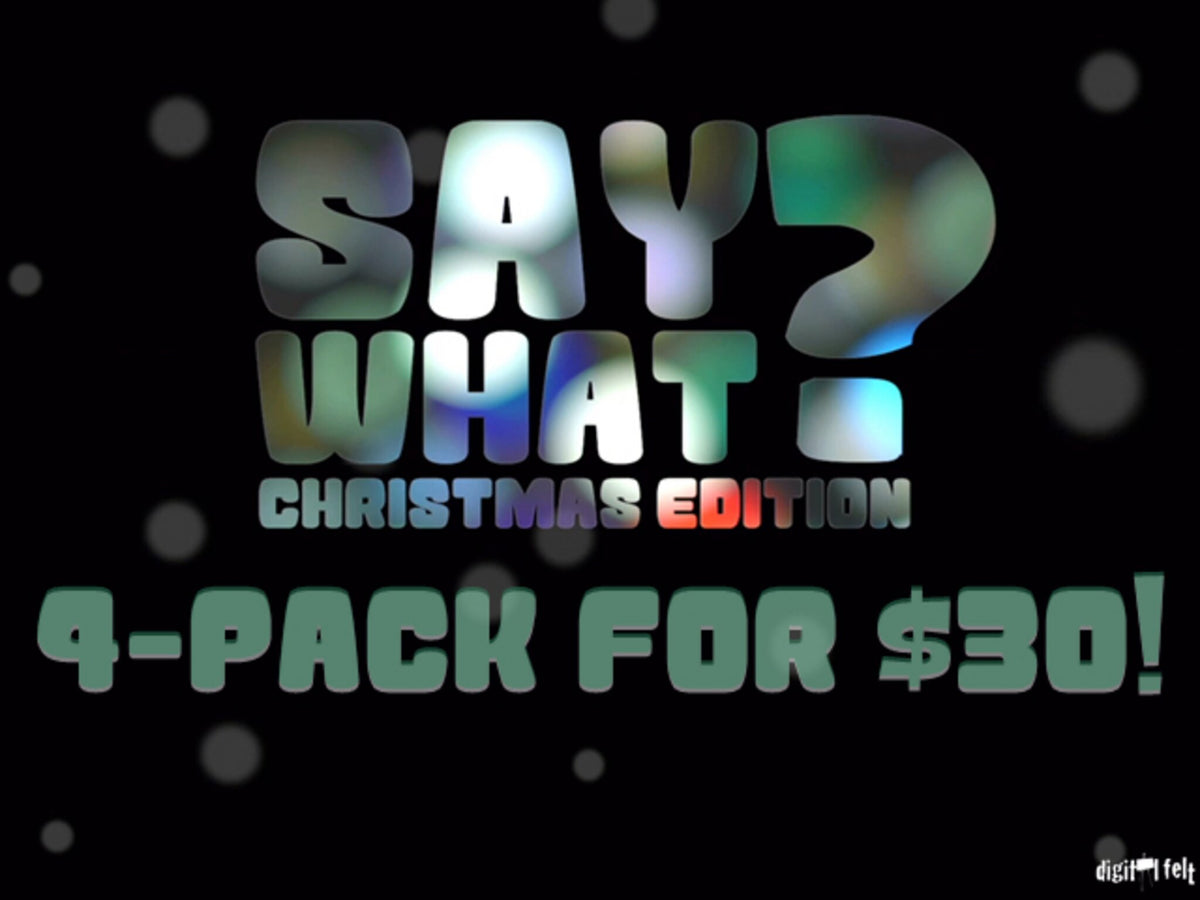 Say What? Christmas Collection