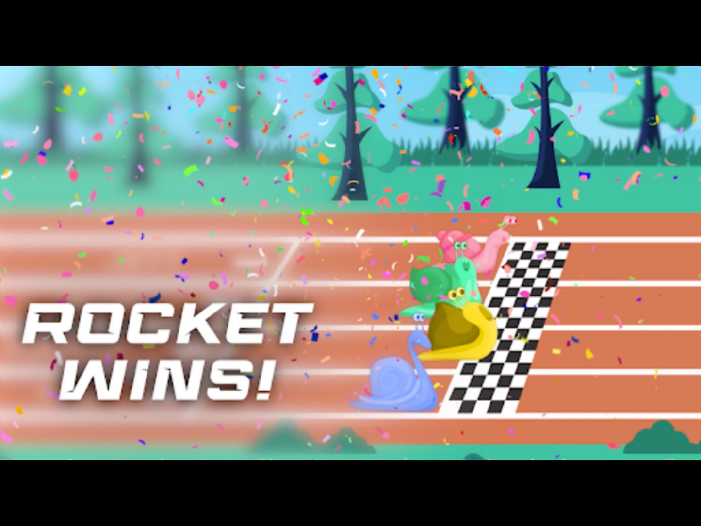 Snail Race - Rocket Wins