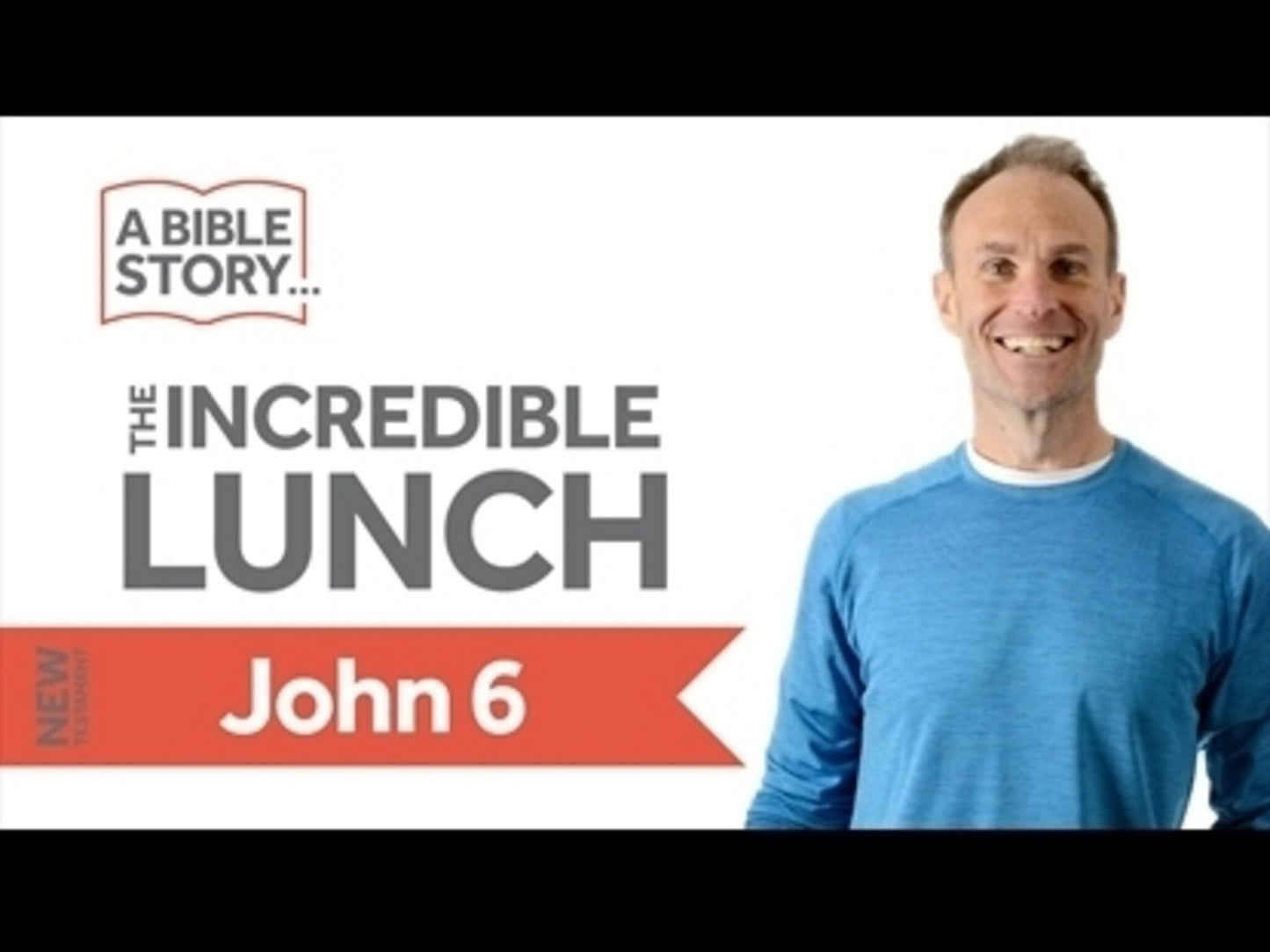 The Incredible Lunch - John 6