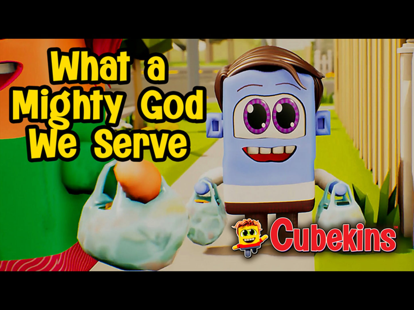 Cubekins Music Video: What A Mighty God We Serve