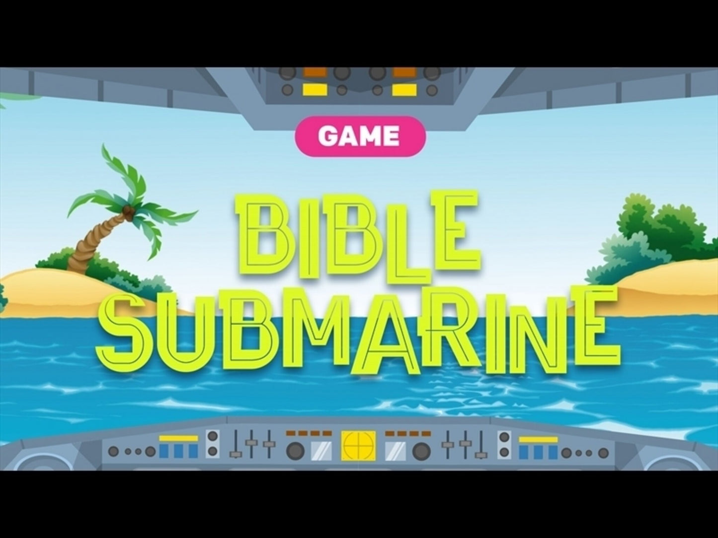 Bible Submarine: Game
