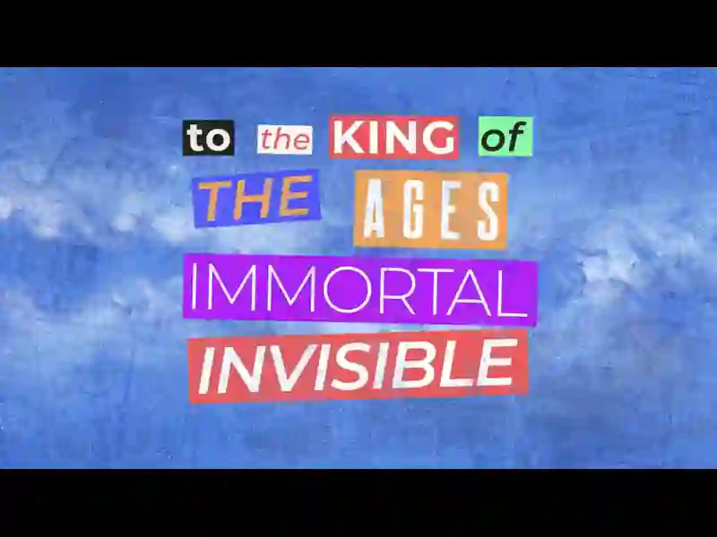King of the Ages (1 Timothy 1:17) Lyric Video