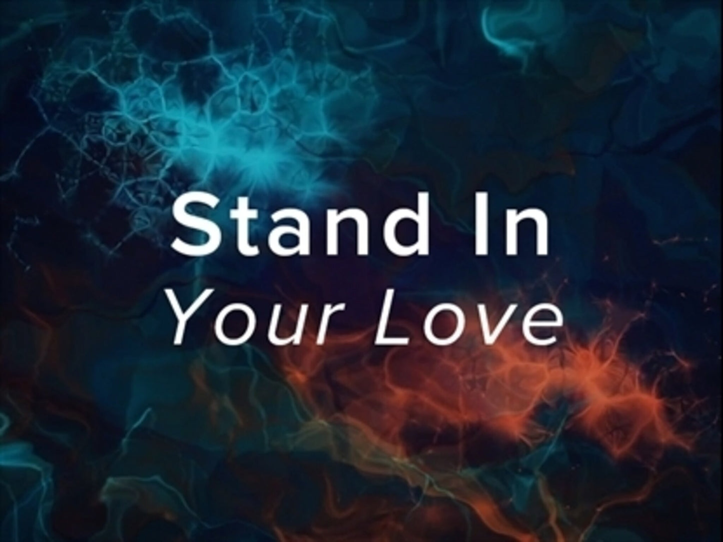 Stand In Your Love - Kids