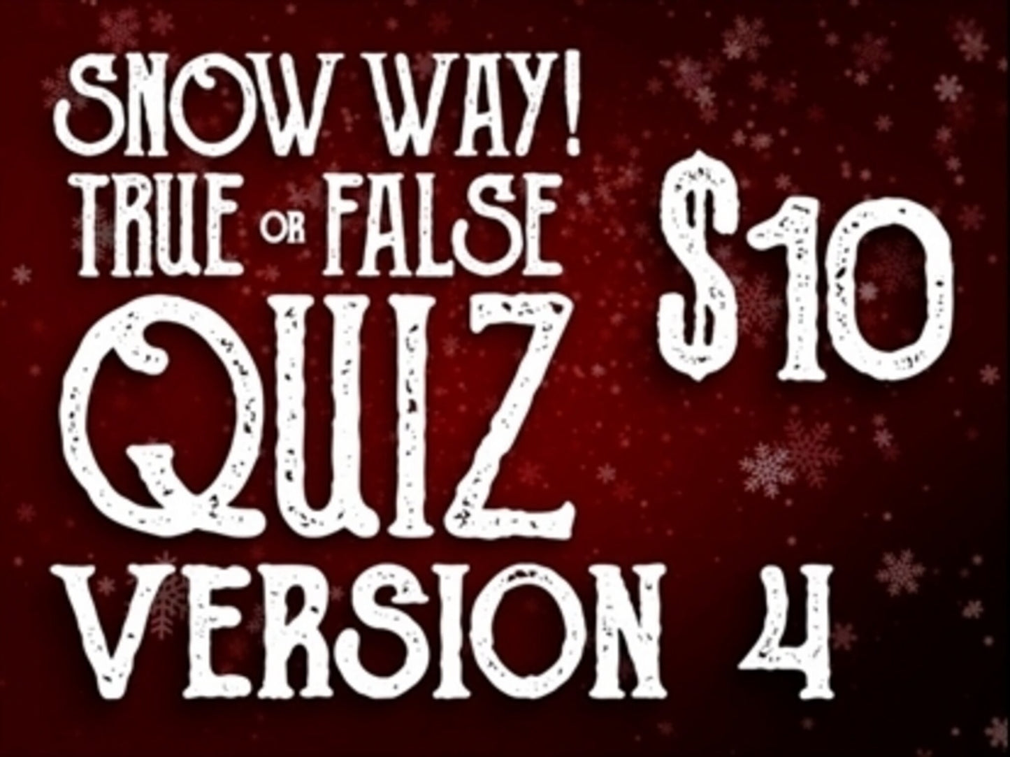Snow Way Winter True Or False Version 4