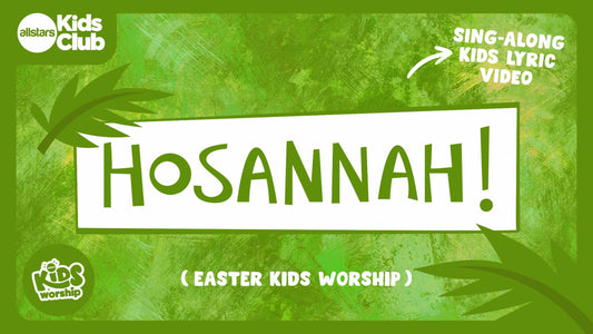HOSANNA!