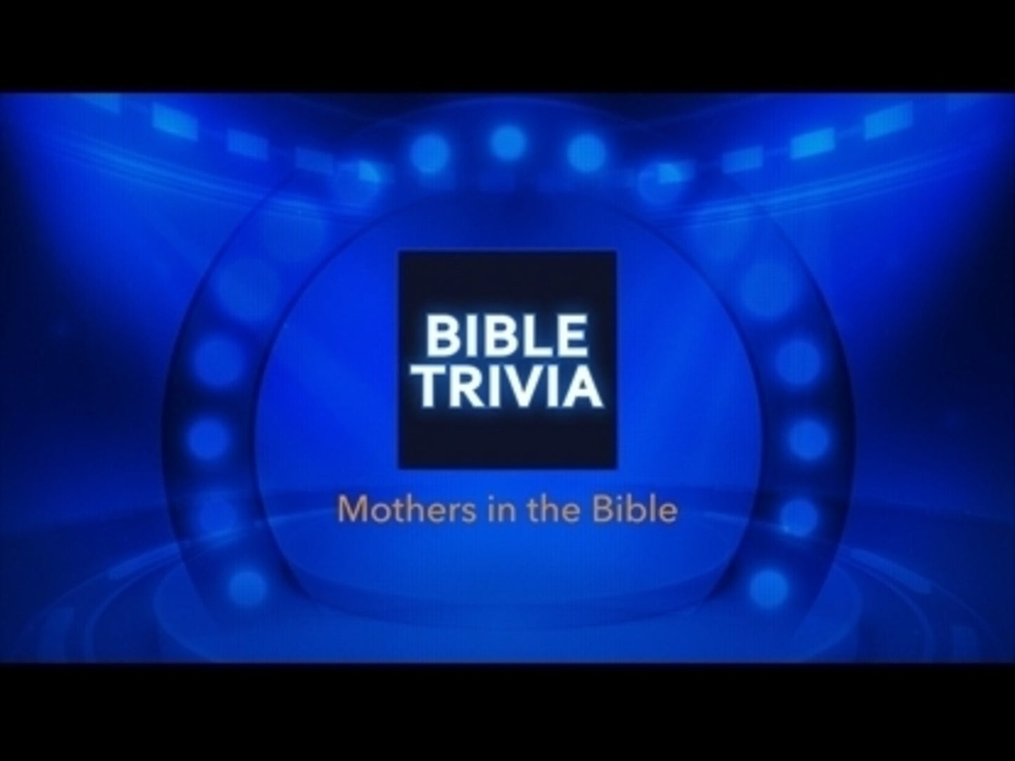 Mothers In The Bible Trivia