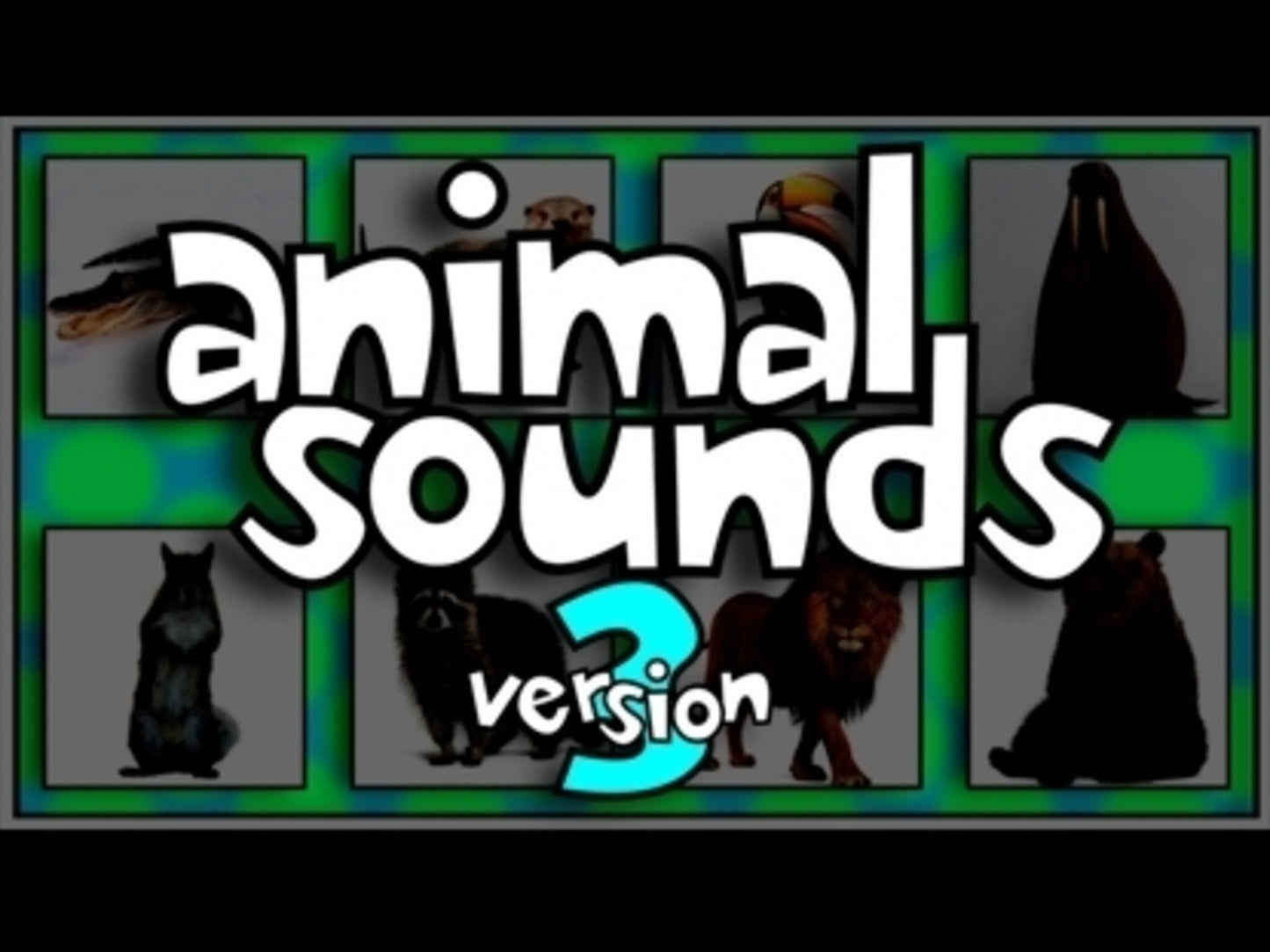 Animal Sounds Versions 3