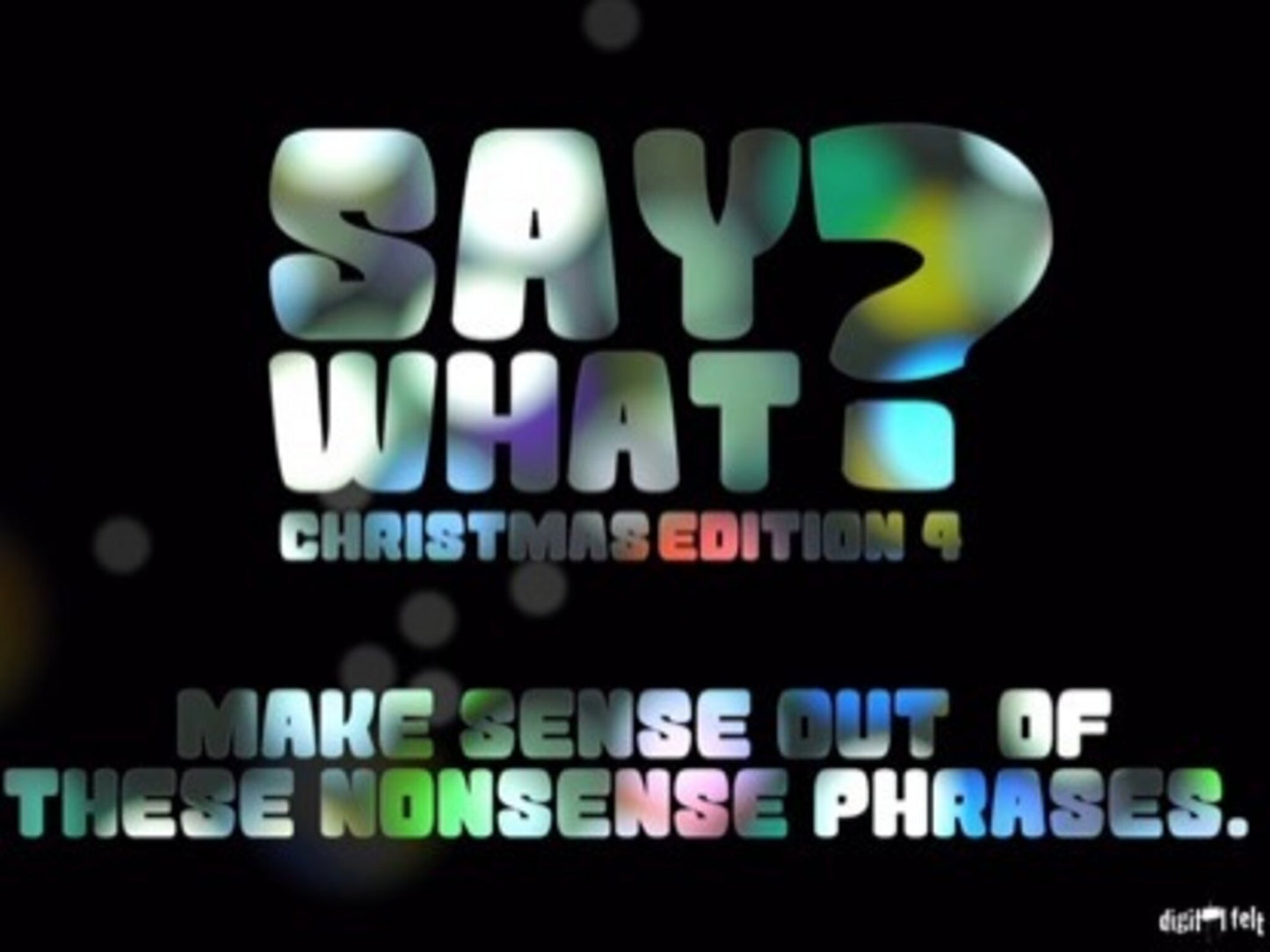 Say What Christmas Edition Version 4