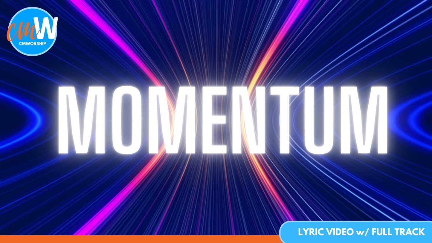 Momentum: Lyric Video with Full Track