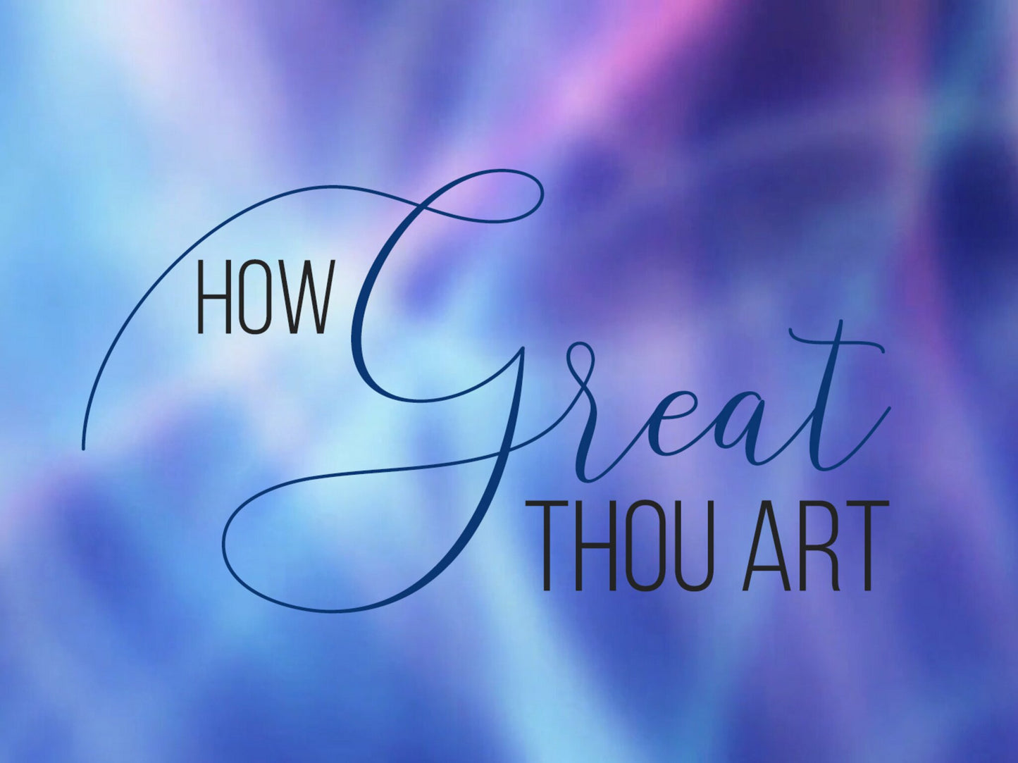 How Great Thou Art