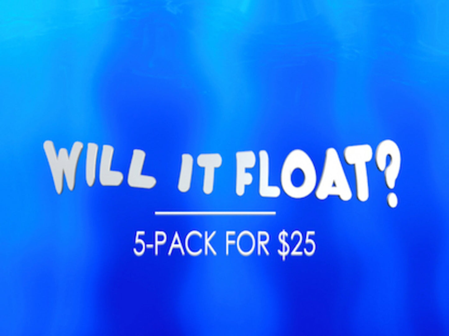 Will It Float: 5-Pack