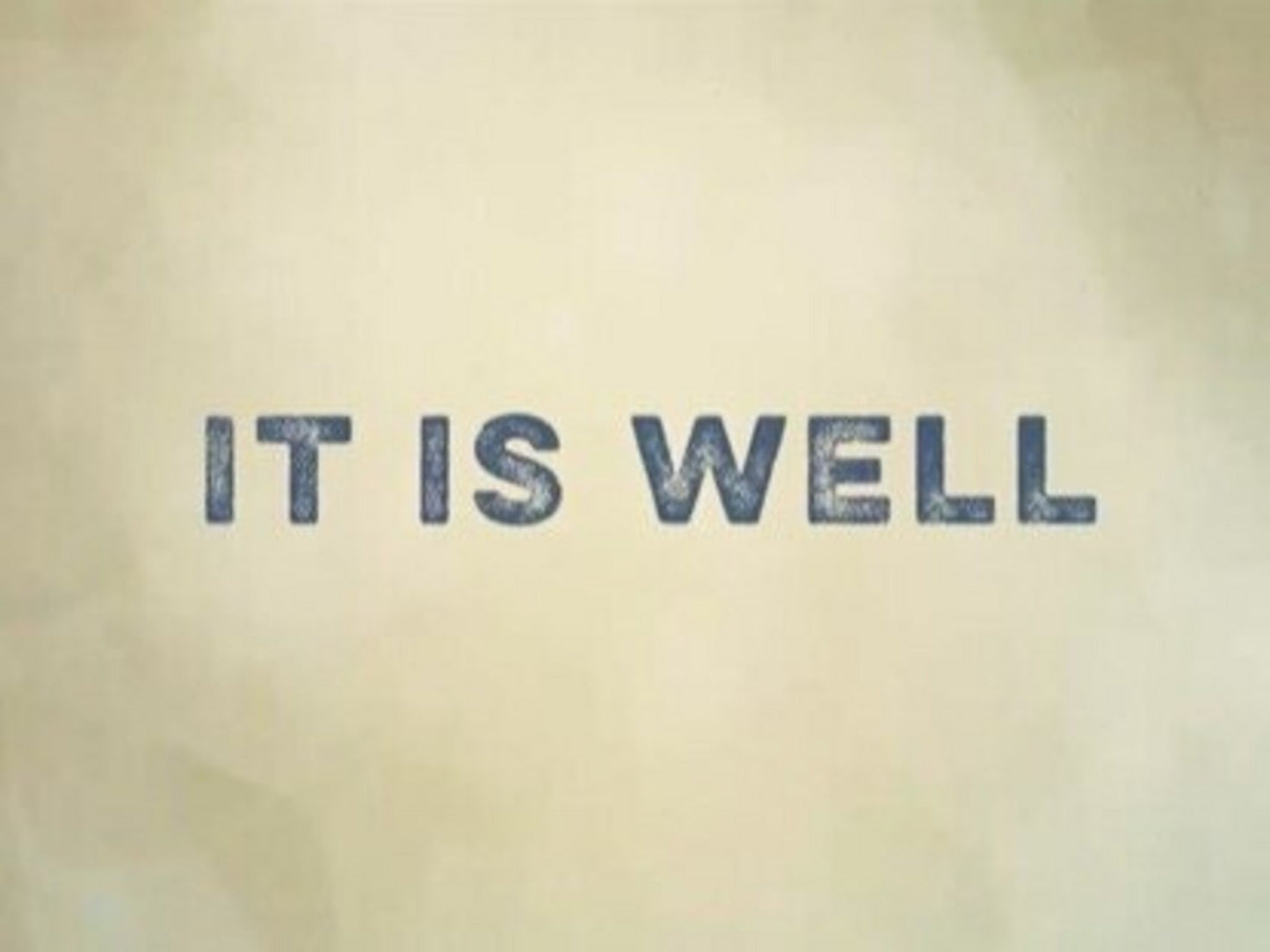 It Is Well