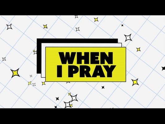 When I Pray | Song & Video Package