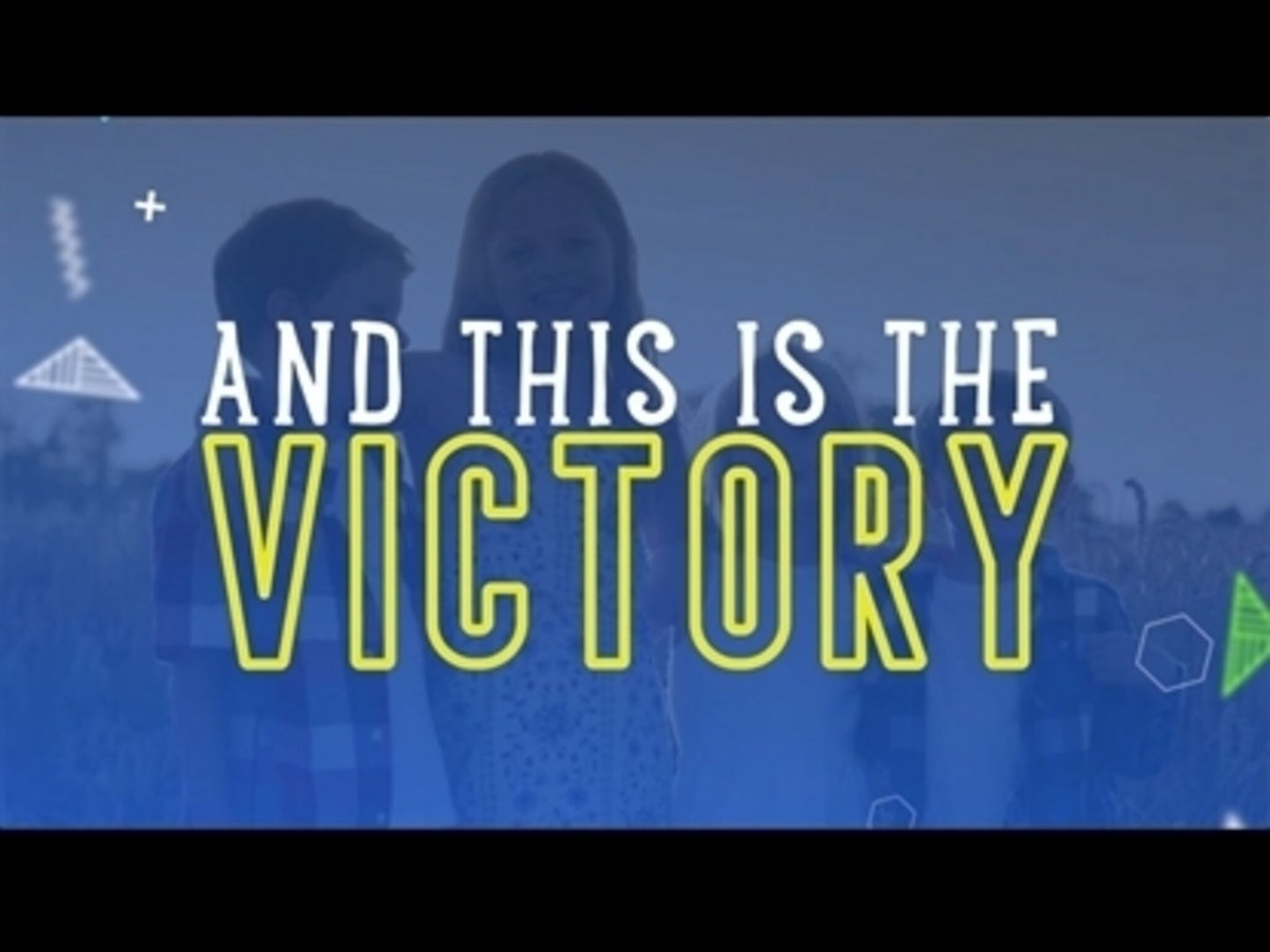 The Victory (1 John 5:4-5 Esv )