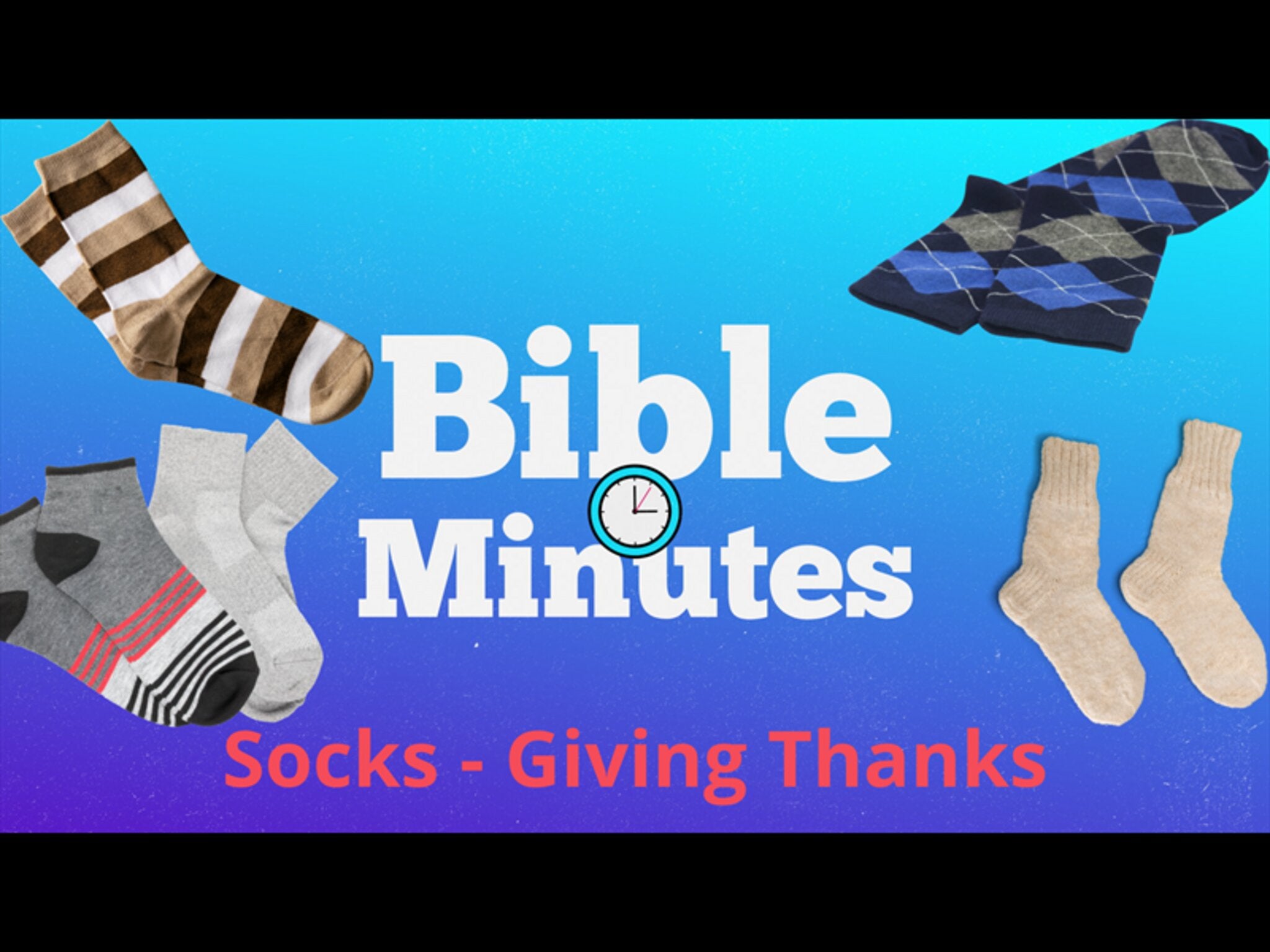 Lessons From Socks Socks Object Lesson - Giving Thanks – WorshipHouse Kids