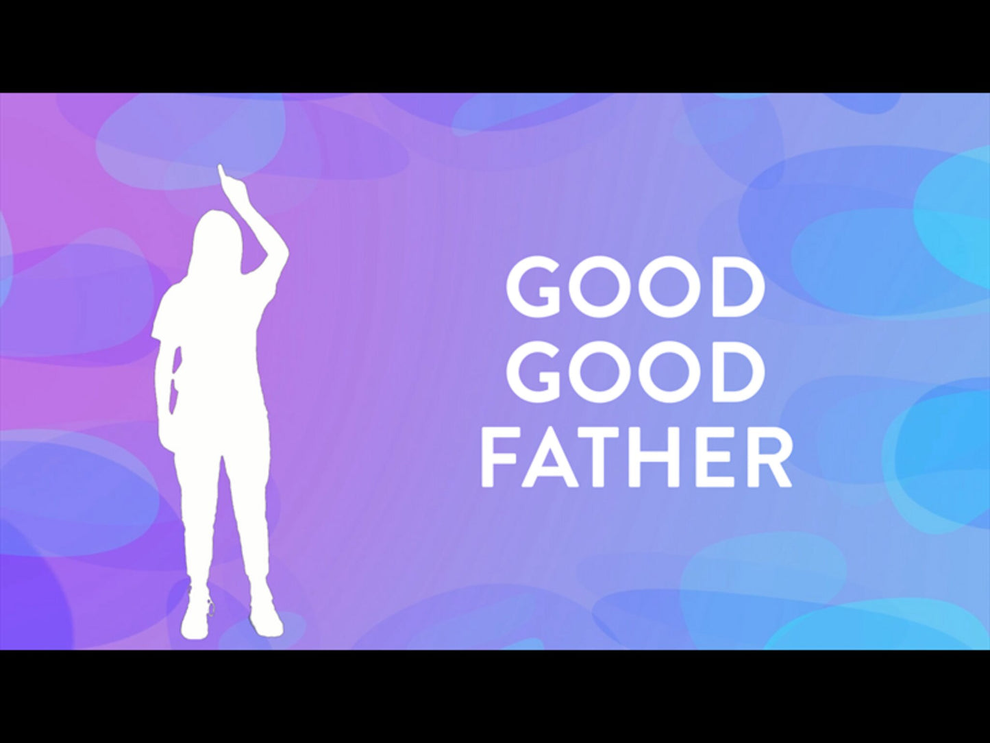 Good Good Father
