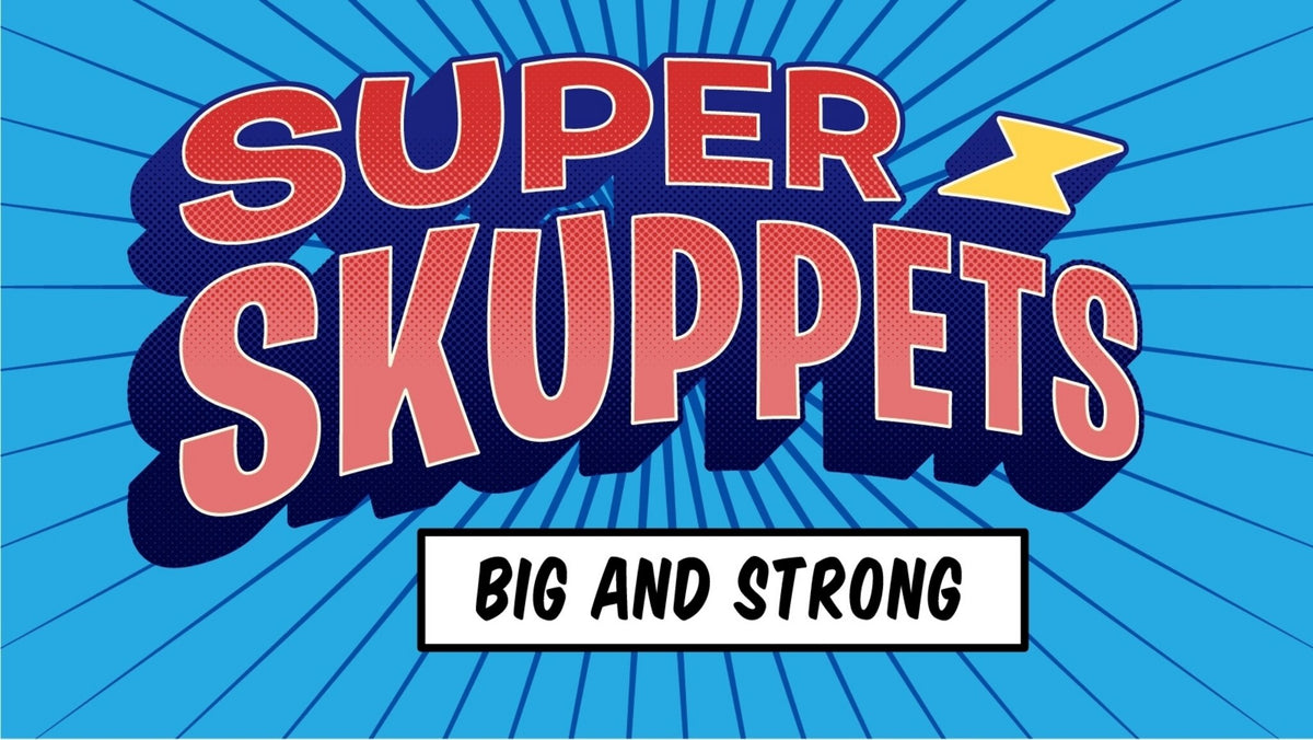 Super Skuppets – Early Childhood 4 Week Curriculum
